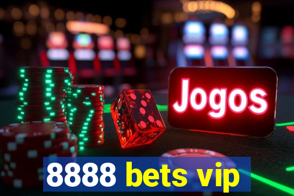 8888 bets vip